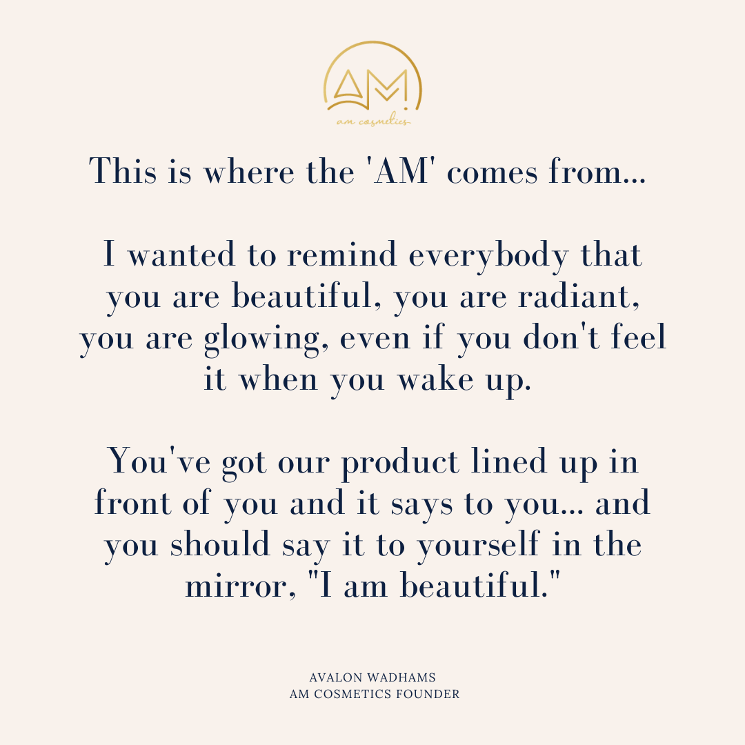 AM Cosmetics quote by Avalon
